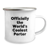 Load image into Gallery viewer, Funny Gifts for Porter from Friends - Officially The World's Coolest Porter Camping Mug for Birthday Unique Gifts - Image 2