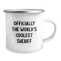 Load image into Gallery viewer, Funny Sheriff Gifts from Family - Officially The World's Coolest Sheriff, Unique Mother's Day Unique Gifts for Sheriff, 12 oz Camping Mug, Stainless Steel with Enamel Finish - Image 2