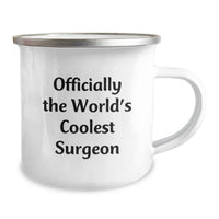 Load image into Gallery viewer, Funny Gifts from Men to Women, Officially The World's Coolest Surgeon Camping Mug, Mother's Day Unique Ideas - Image 2