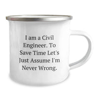 Load image into Gallery viewer, Civil Engineer Camping Mug - Funny I Am A Civil Engineer To Save Time Gifts for Civil Engineers Men Friends Coworkers Family - Unique Graduation Unique Gifts from Men Women Friends Coworkers Family - Image 2