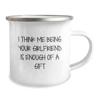 Load image into Gallery viewer, Funny Sweetheart Camping Mug Gifts from Men to Sweetheart, Unique Christmas Unique Gifts for Sweetheart, Perfect Camping Mug, I Think Me Being Your Sweetheart Is Enough Of A Gift - Image 2
