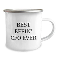 Load image into Gallery viewer, Funny CFO Gifts from Mom - Best Effin' Cfo Ever Camping Mug for CFO, Funny CFO Wife, Funny CFO Mom - Image 2