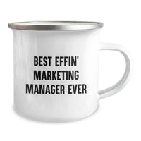 Load image into Gallery viewer, Funny Marketing Manager Gifts from Men, Best Effin' Marketing Manager Ever Mom's Day Unique Gifts for Marketing Managers, Funny Camping Mug - Image 2
