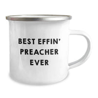 Load image into Gallery viewer, Funny Gifts from Men for Preacher - Best Effin' Preacher Ever Camping Mug, Perfect for Birthday Unique Gifts - Image 2