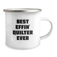 Load image into Gallery viewer, Funny Quilter Gifts for Men - Best Effin' Quilter Ever Camping Mug, Birthday Unique Gifts from Friends to Quilter Enthusiast - Image 2