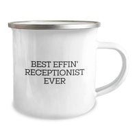 Load image into Gallery viewer, Funny Receptionist Gifts from Mom, Best Effin' Receptionist Ever Quote on Camping Mug, Unique Mother's Day Unique Gifts for Receptionists - Image 2