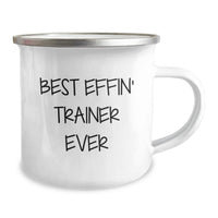 Load image into Gallery viewer, Funny Trainer Gifts for Mom - Best Effin' Trainer Ever Camping Mug for Women on Mother's Day - Image 2