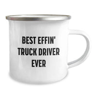 Load image into Gallery viewer, Funny Truck Driver Gifts for Men - Best Effin' Truck Driver Ever Camping Mug, Stainless Steel Camping Mug, Unique Father's Day Unique Gifts for Husband - Image 2