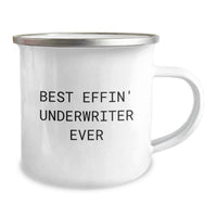 Load image into Gallery viewer, Funny Underwriter Gifts for Him, Best Effin' Underwriter Ever Quote Valentine's Unique Gifts from Friends, Underwriter Camping Mug 12 oz Stainless Steel - Image 2