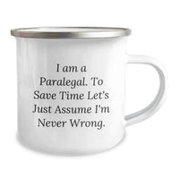 Load image into Gallery viewer, Funny Paralegal Gifts for Him - Valentine's Unique Mugs for Men - 'I'm Never Wrong' Insulated Camping Mug, 12 oz Stainless Steel - Image 2