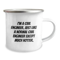 Load image into Gallery viewer, Funny Civil Engineer Gifts for Men from Friends - I&#39;m A Civil Engineer. Just Like A Normal Civil Engineer Except Much Hotter. Birthday Unique Gifts from Coworkers to Family - Image 2
