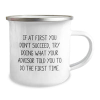 Load image into Gallery viewer, Funny Advisor Quotes Gifts from Men for Women, Camping Mug, Inspirational Sarcasm Humor, Mother's Day Unique Gift Ideas - Image 2