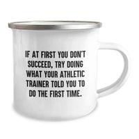 Load image into Gallery viewer, Funny Athletic Trainer Gifts from Men - If At First You Don't Succeed, Try Doing What Your Athletic Trainer Told You To Do The First Time - Mother's Day Unique Gifts for Athletic Trainer - Image 2