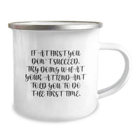 Load image into Gallery viewer, Funny Attendant Gifts, Mother's Day Unique Gifts from Men to Women Attendant, Camping Mug with Quote 'If At First You Don't Succeed, Try Doing What Your Attendant Told You To Do The First Time.' - Image 2