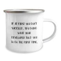 Load image into Gallery viewer, Funny Developer Gifts - If At First You Don't Succeed, Try Doing What Your Developer Told You To Do The First Time. - Father's Day Unique Gifts from Men to Developers - Image 2