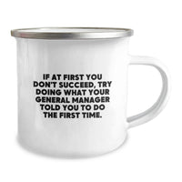Load image into Gallery viewer, Funny General Manager Quote Gifts from Family - General Manager Gifts for Women - Camping Mug for Mom - If At First You Don't Succeed - Image 2