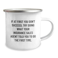 Load image into Gallery viewer, Funny Insurance Sales Agent Gifts from Friends, Wife, or Mom for Husband, Dad, Insurance Agent, or Outdoor Enthusiasts - Camping Mug with Quote - Unique Mother's Day Unique Gifts for Her - Image 2