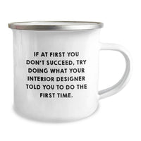 Load image into Gallery viewer, Funny Interior Designer Gifts, Camping Mug for Father's Day - Interior Designer Quotes, Men's Coffee Mug, Gifts from Friends to Interior Designer, Gifts for Interior Designers - Image 2