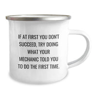 Load image into Gallery viewer, Funny Mechanic Gifts from Men - Try Doing What Your Mechanic Told You, Father's Day Unique Gifts for Mechanic Dad, 12 oz Stainless Steel Camping Mug - Image 2