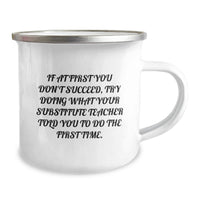 Load image into Gallery viewer, Funny Substitute Teacher Gifts from Dad to Men on Father's Day Camping Mug - 'If At First You Don't Succeed' - Image 2
