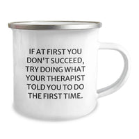 Load image into Gallery viewer, Funny Therapist Gifts from Dad to Son or Daughter for Father's Day - Camping Mug with Inspirational Quote - 12 oz Stainless Steel - Image 2