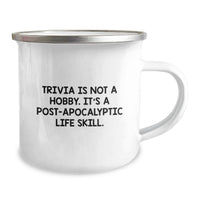 Load image into Gallery viewer, Funny Trivia Gifts for Men, Women, Friends, Coworkers, Family - 'Trivia Is Not A Hobby. It's A Post-apocalyptic Life Skill.' Camping Mug for Graduation Unique Gifts - Image 2