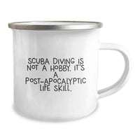 Load image into Gallery viewer, Funny Scuba Diving Graduation Unique Gifts from Men to Scuba Diving Lovers, Scuba Diving Camping Mug - Not a Hobby, It's a Skill - Image 2
