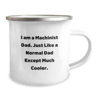 Load image into Gallery viewer, Machinist Dad Gifts Unique Funny Camping Mugs for Men Machinist Fathers Graduation - Image 2