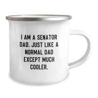 Load image into Gallery viewer, Funny Senator Dad Gifts for Men, I Am A Senator Dad Camping Mug, Inspirational Graduation Unique Gifts from Family - Image 2