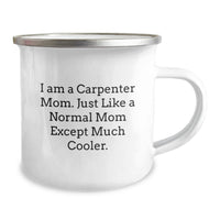 Load image into Gallery viewer, Unique Gifts from Friends for the Cool Carpenter Mom Stainless Steel Camping Mug, Perfect for Graduation, Funny Quirky Quote - Image 2