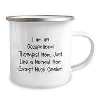 Load image into Gallery viewer, Occupational Therapist Mom Gift Ideas - Funny Camping Mug for Graduation - Image 2