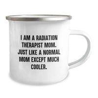 Load image into Gallery viewer, Funny Radiation Therapist Gifts for Men from Friends - I Am A Radiation Therapist Mom - 12oz Stainless Steel Camping Mug, Perfect for Graduation Unique Gifts - Image 2