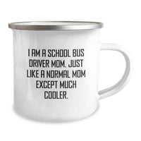 Load image into Gallery viewer, Funny School Bus Driver Gifts for Him, Camping Mug from Mom, School Bus Driver Mom Unique Graduation Gifts - I Am A School Bus Driver Mom, Graduation Time Cheers - Image 2