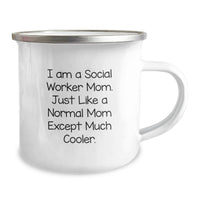 Load image into Gallery viewer, Unique Social Worker Graduation Gifts from Mom - 'I Am A Social Worker Mom. Just Like A Normal Mom Except Much Cooler.' Enamel Camping Mug - Image 2