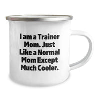 Load image into Gallery viewer, Trainer Mom Gifts from Family - Funny Camping Mug for Trainer Friends, Perfect Graduation Unique Gifts for Trainer Men, 12 oz Stainless Steel Enamel Finish - Image 2
