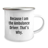 Load image into Gallery viewer, Funny Ambulance Driver Gifts from Friends to Ambulance Driver Men's Unique Graduation Unique Gifts Because I Am The Ambulance Driver That's Why. - Image 2