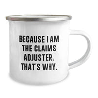 Load image into Gallery viewer, Funny Claims Adjuster Camping Mug Gifts from Family to Claims Adjuster Friends on Graduation Unique Gifts - Image 2