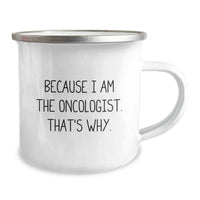 Load image into Gallery viewer, Funny Oncologist Gifts for Men, Because I Am The Oncologist. That's Why. - Unique Graduation Gifts from Family - Image 2