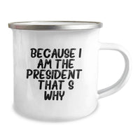 Load image into Gallery viewer, Unique President Gifts for Him Funny Quotes Camping Mug, President Mug for Men, Funny Gifts from Friends for President, Graduation Unique Gifts for President - Image 2