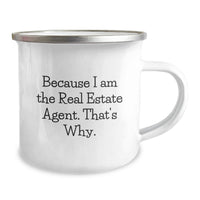 Load image into Gallery viewer, Funny Real Estate Agent Gifts from Friends to Graduation Unique Gifts for Real Estate Agent Men Stainless Steel Camping Mug Because I Am The Real Estate Agent. That's Why. - Image 2