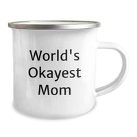 Load image into Gallery viewer, Funny Mom Gifts from Family, World's Okayest Mom Camping Mug for Graduation Unique Gifts, Stainless Steel with Enamel Finish, 12 oz Capacity - Image 2
