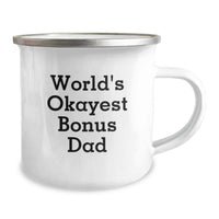Load image into Gallery viewer, Funny Bonus Dad Gifts for Men, World's Okayest Bonus Dad Camping Mug for Graduation Unique Gifts, Stainless Steel Coffee Mug with Enamel Finish - Image 2