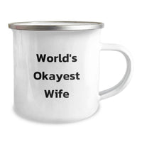 Load image into Gallery viewer, Funny Graduation Gifts from Men to Wife, World's Okayest Wife Camping Mug for Women, Stainless Steel Enamel Finish - Image 2
