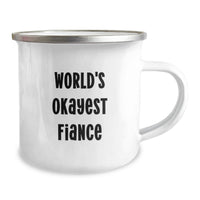 Load image into Gallery viewer, Gifts from Family, Fiance Funny Mug for Men, Fiancee Graduation Unique Gifts, Okayest Fiance Camping Mug - Image 2