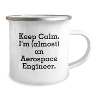 Load image into Gallery viewer, Funny Aerospace Engineer Graduation Gifts from Family and Friends - Camping Mug - Keep Calm, I'm almost an Aerospace Engineer - Image 2