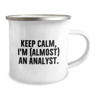 Load image into Gallery viewer, Keep Calm I'm Almost an Analyst, Funny Analyst Gifts for Men, Women, Friends, Coworkers, Family - Graduation Unique Gifts from Friends, Family to Analyst Graduating Class - Image 2