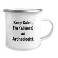 Load image into Gallery viewer, Gifts from Friends and Family - Funny Archeologist Gifts for Graduation, Camping Mug with Keep Calm, I'm (almost) An Archeologist, - Image 2