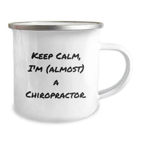 Load image into Gallery viewer, Funny Chiropractor Gifts for Men, Women, Friends, and Family - Keeps Calm I'm (almost) A Chiropractor. Stainless Steel Camping Mug, Perfect for Graduation, Unique Office, or Home - Image 2