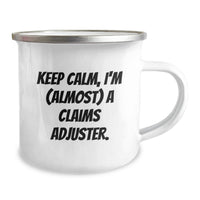 Load image into Gallery viewer, Funny Claims Adjuster Gifts from Friends for Claims Adjuster Graduation Unique Mugs, Keep Calm I'm Almost A Claims Adjuster - Image 2