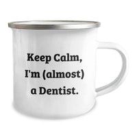 Load image into Gallery viewer, Funny Dentist Gifts for Men from Family - Keep Calm, I'm (almost) A Dentist. - Graduation Unique Mugs for Camping Enthusiasts - Image 2